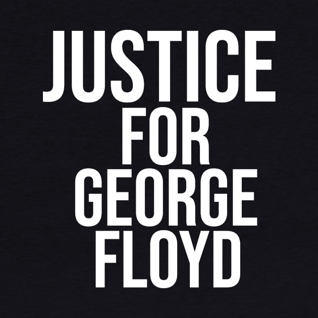 Justice For GEORGE FLOYD by Just Be Awesome   